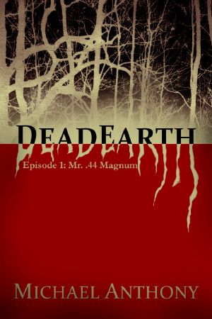 [DeadEarth 01] • Mr. .44 Magnum